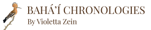 Bahá'í Chronologies by Violetta Zein